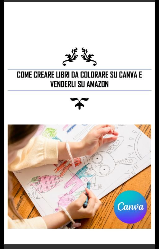 Come creare e guadagnare 10k al mese con i libri da colorare con Canva e Amazon Kdp